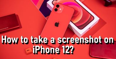 كيف تأخذ لقطة شاشة على iPhone 12؟ - صورة الأخبار على imei.info